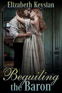 Beguiling the Baron