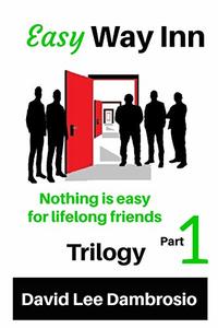 Easy Way Inn: Part 1: Trilogy