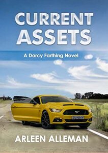 Current Assets: A Darcy Farthing Novel (Darcy Farthing Adventures Book 3)
