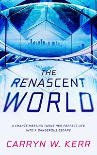 The Renascent World - Published on Jul, 2020