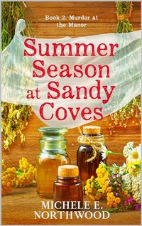 Summer Season at Sandy Coves: Book 2 Murder at the Manor