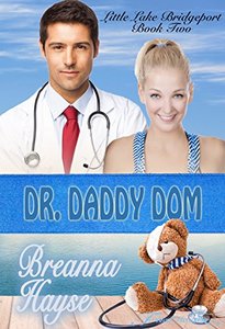 Dr. Daddy Dom (Little Lake Bridgeport Book 2)