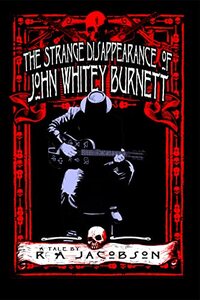 The strange disappearance of John 'Whitey' Burnett (HARD PLACE)