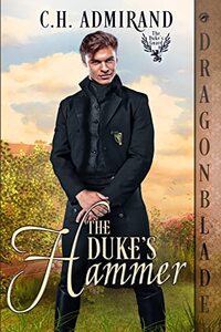 The Duke's Hammer (The Duke’s Guard Book 5)