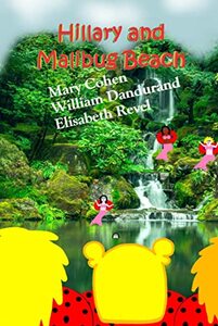 Malibug Beach (The Adventures of Hillary the Little Ladybug Book 16)