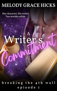 A Writer's Commitment: Episode 1 - Breaking The 4th Wall Season One - Published on Jun, 2023