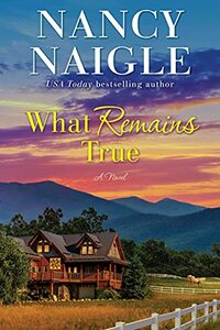 What Remains True: A Novel - Published on May, 2022