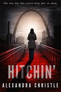 Hitchin' (A Michael Reyes Thriller) - Published on May, 2018