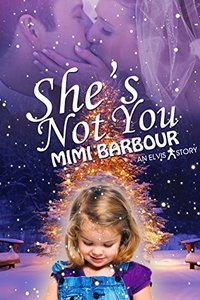 She's Not You (The Elvis Series Book 1)