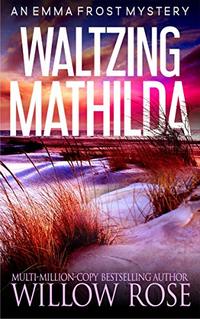 Waltzing Matilda (Emma Frost Book 11)