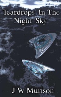 Teardrops In The Night Sky (Steven Gordon Series Book 1)