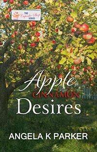 Apple Cinnamon Desires: A Cupcake Shop Series Novella