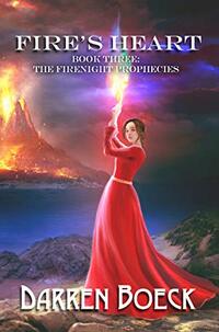 Fire's Heart: Book Three: The FireNight Prophecies - Published on Apr, 2021