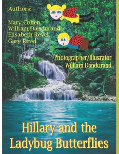 Hillary and the Ladybug Butterflies: Mixed Media (The Adventures of Hillary the Little Ladybug)