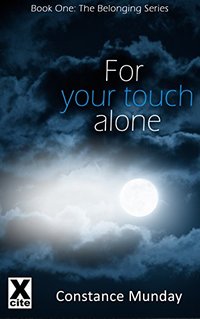 For Your Touch Alone (The Belonging Series Book 1)