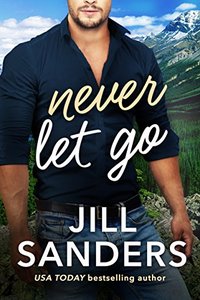 Never Let Go (Haven, Montana Book 2)