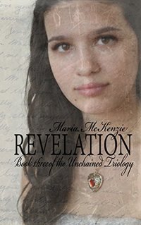 Revelation: Book Three of the Unchained Trilogy - Published on Jul, 2014