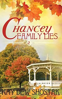 Chancey Family Lies (Chancey Books Book 2)