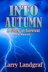Into Autumn: A Story of Survival (Four Seasons Book 1)