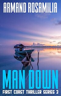 Man Down (First Coast Thriller Series Book 3)