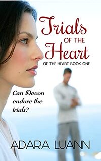 Trials of the Heart
