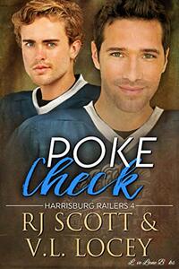 Poke Check (Harrisburg Railers Series Book 4)