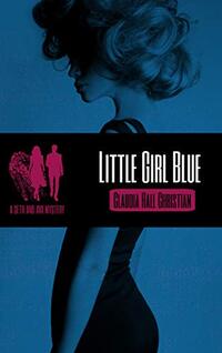 Little Girl Blue: a Seth and Ava Mystery (Seth and Ava Mysteries Book 5)