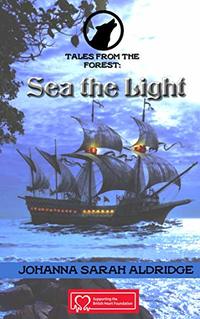 Tales From the Forest: Sea The Light