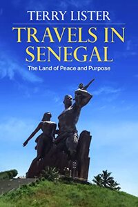 Travels in Senegal: The Land of Peace and Purpose