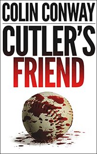 Cutler's Friend (The John Cutler Mysteries Book 3)