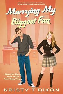 Marrying My Biggest Fan (Married for Millions Book 3)