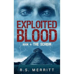 Exploited Blood: Book 4: The Schism
