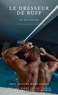 The Buff Trainer ( Book 14 ) (Day and Night Series) - Published on May, 2024