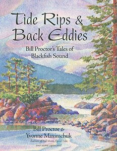 Tide Rips and Back Eddies: Bill Proctor's Tales of Blackfish Sound