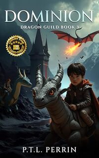 Dominion: Dragon Guild Book 3