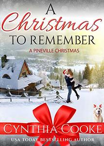 A Christmas To Remember: A Pineville Christmas