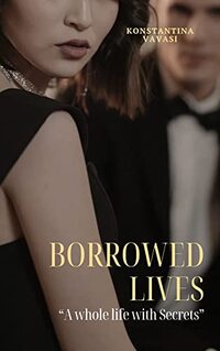 Borrowed lives: A whole life with secrets