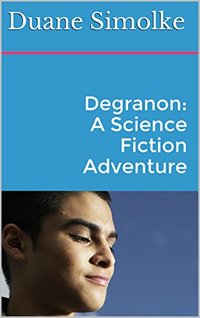 Degranon: A Science Fiction Adventure (Taldra Book 1)