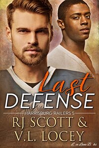 Last Defense (Harrisburg Railers Series Book 5)