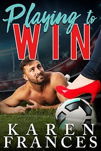 Playing to Win (A Beautiful Game Book 2)