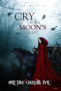 A Cry in the Moon's Light - Published on Oct, 2021