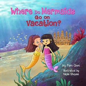 Where Do Mermaids Go on Vacation?: (Go on Vacation Book 5)