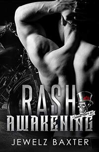 Rash Awakening (Voodoo Troops MC Book 3)