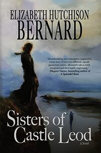 Sisters of Castle Leod: A Novel (Historic Women of the Highlands Book 1) - Published on Jan, 2023