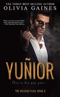 Yuñior (The Delgado Files Book 2)