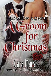 A Groom for Christmas (Love On a Dare Book 1)