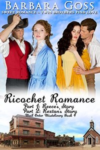 Ricochet Romance: Twin Brothers Find Love (Mail Order Misdelivery Book 4)