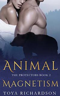 Animal Magnetism (The Protectors Book 2) - Published on Sep, 2019