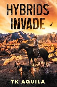 Hybrids Invade