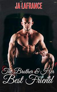 The Brother & Her Best Friend (Curvy and Wanted Book 2)